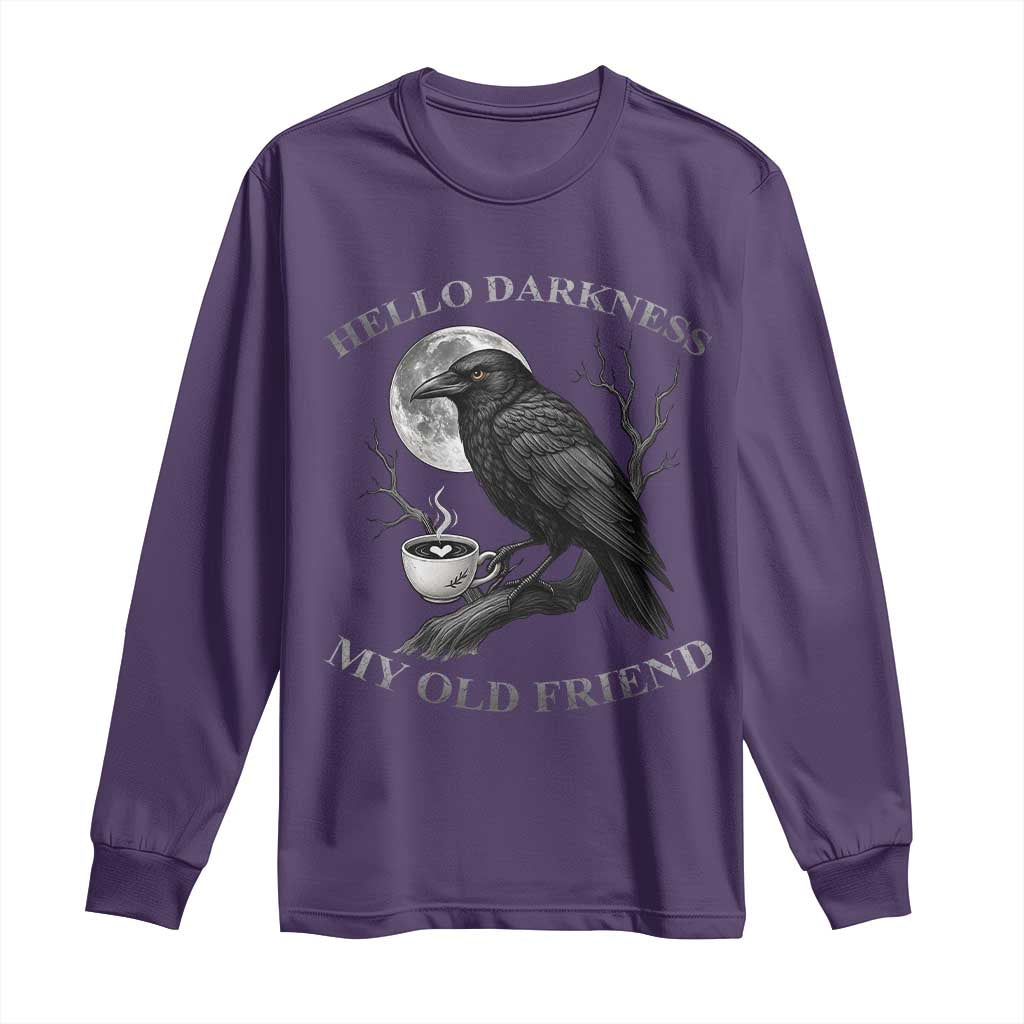 Funny Crow Coffee Long Sleeve Shirt Raven Spooky Halloween Hello Darkness My Old Friend - Wonder Print Shop