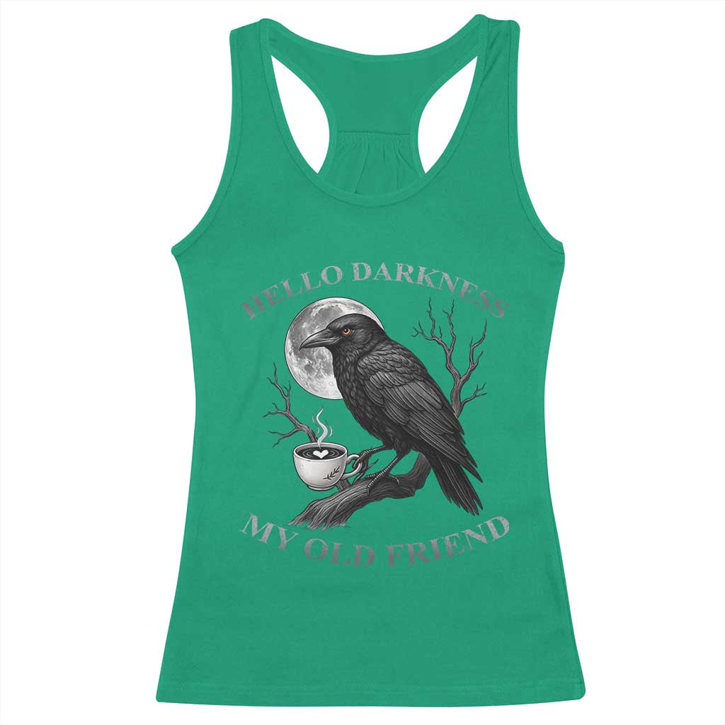 Funny Crow Coffee Racerback Tank Top Raven Spooky Halloween Hello Darkness My Old Friend - Wonder Print Shop