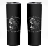 Funny Crow Coffee Skinny Tumbler Raven Spooky Halloween Hello Darkness My Old Friend - Wonder Print Shop