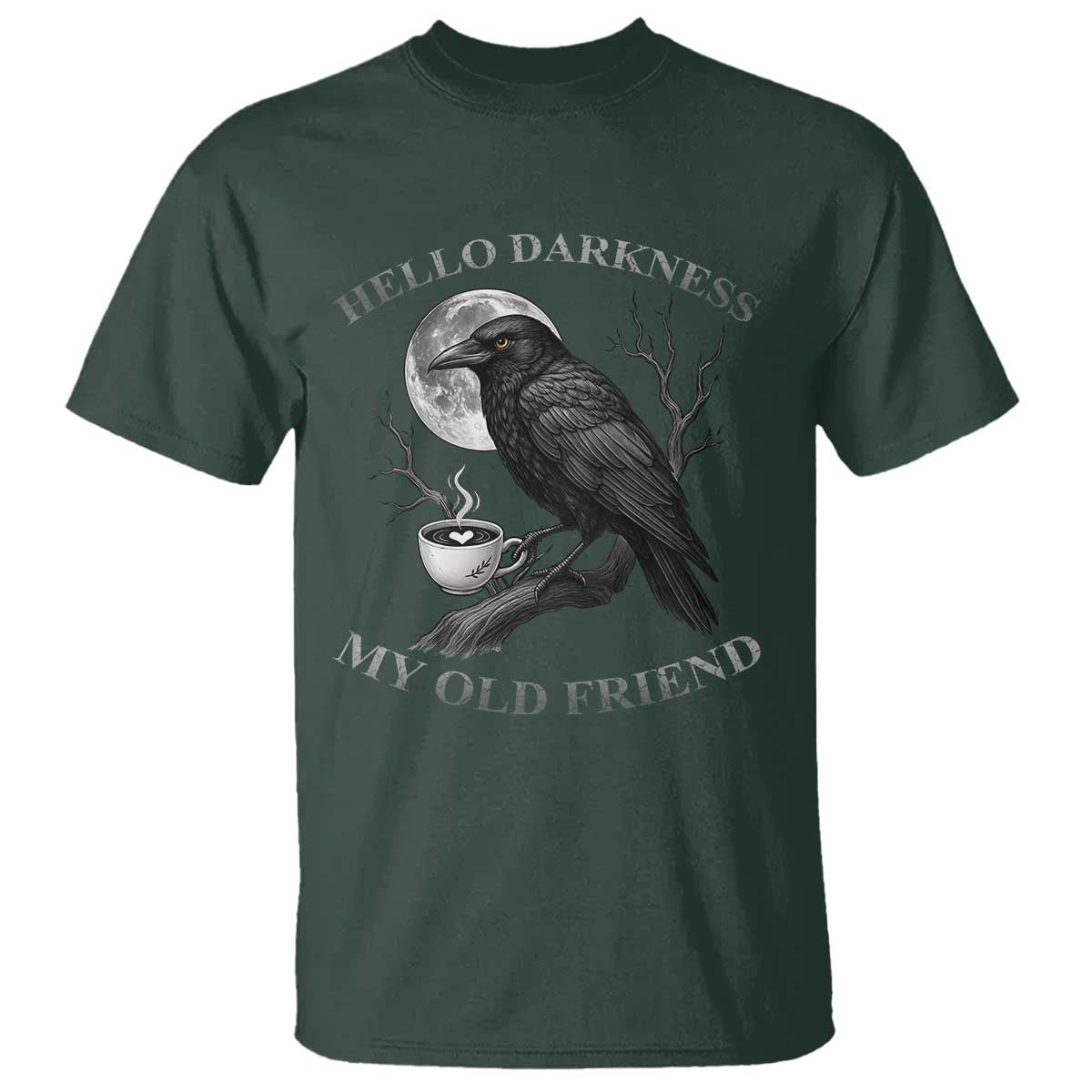 Funny Crow Coffee T Shirt Raven Spooky Halloween Hello Darkness My Old Friend - Wonder Print Shop