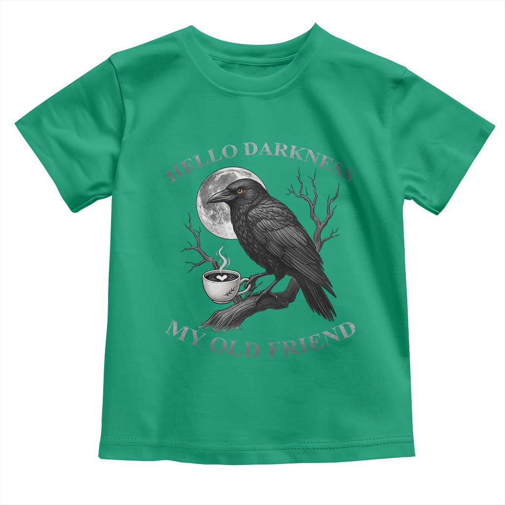 Funny Crow Coffee Toddler T Shirt Raven Spooky Halloween Hello Darkness My Old Friend - Wonder Print Shop