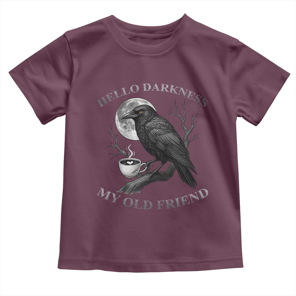 Funny Crow Coffee Toddler T Shirt Raven Spooky Halloween Hello Darkness My Old Friend - Wonder Print Shop