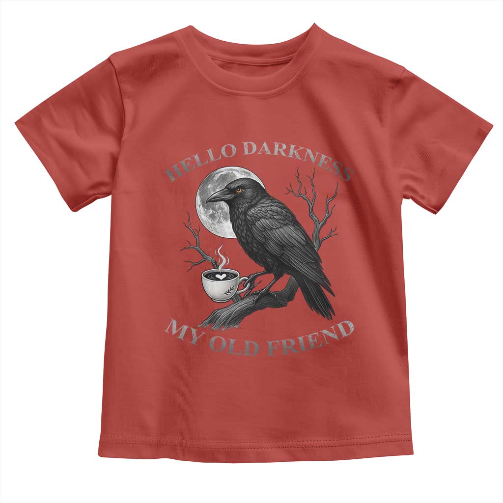 Funny Crow Coffee Toddler T Shirt Raven Spooky Halloween Hello Darkness My Old Friend - Wonder Print Shop