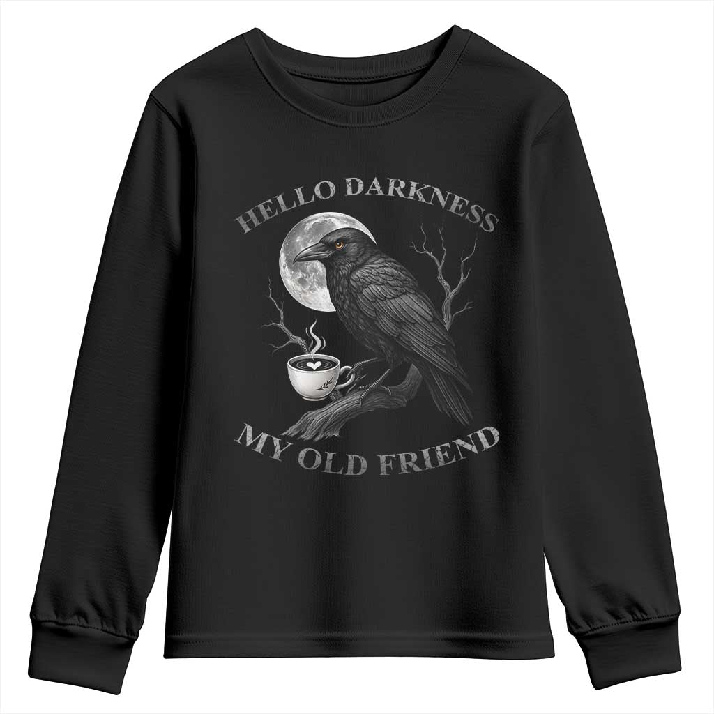 Funny Crow Coffee Youth Sweatshirt Raven Spooky Halloween Hello Darkness My Old Friend - Wonder Print Shop