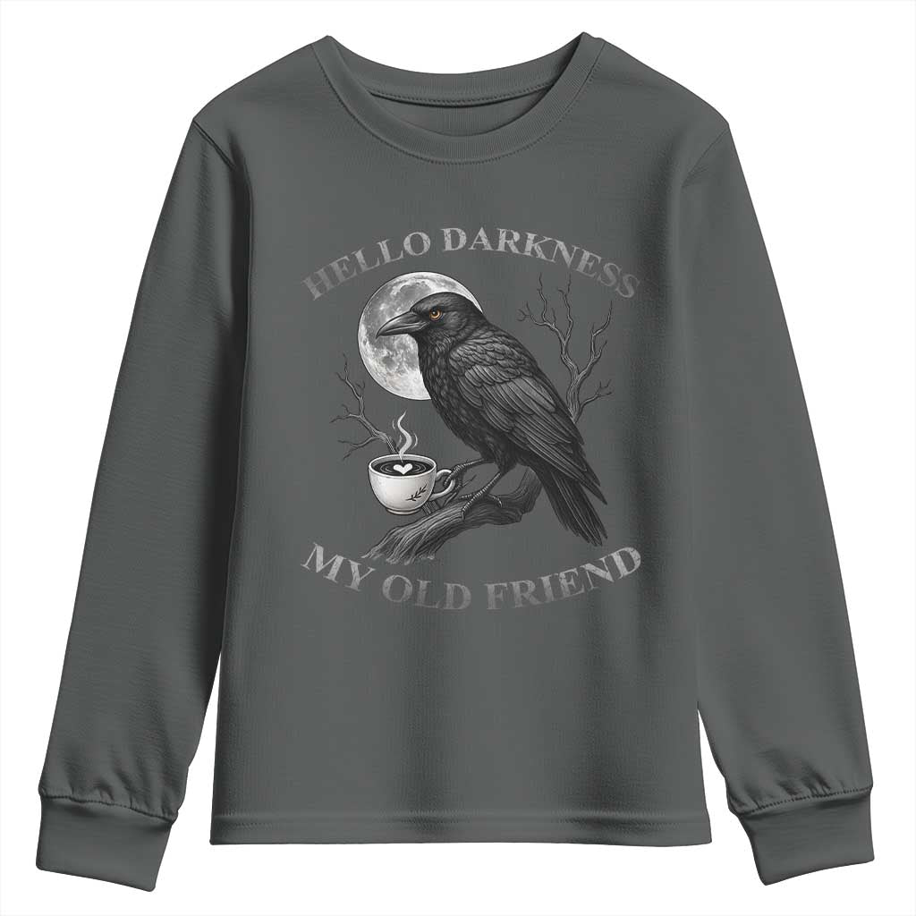 Funny Crow Coffee Youth Sweatshirt Raven Spooky Halloween Hello Darkness My Old Friend - Wonder Print Shop