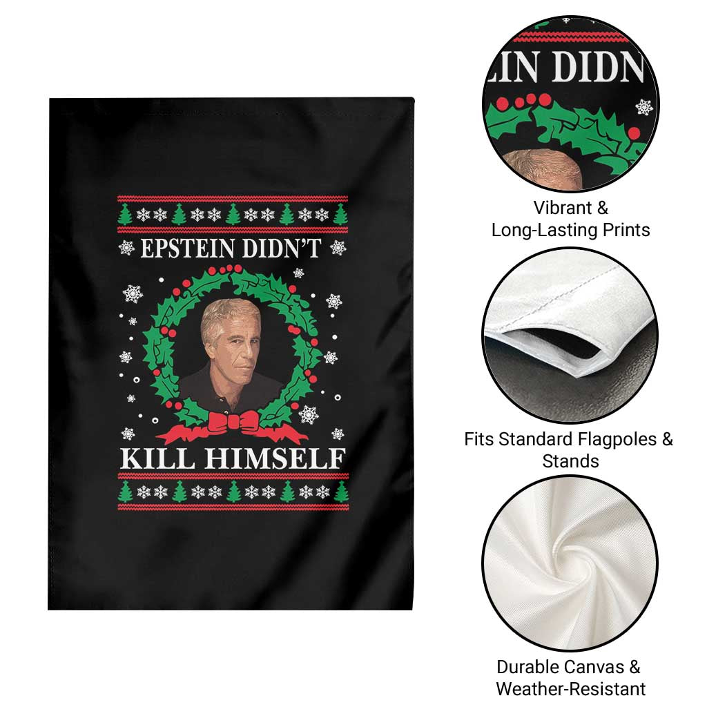 Funny Ugly Christmas Garden Flag Epstein Didnt Kill Himself - Wonder Print Shop