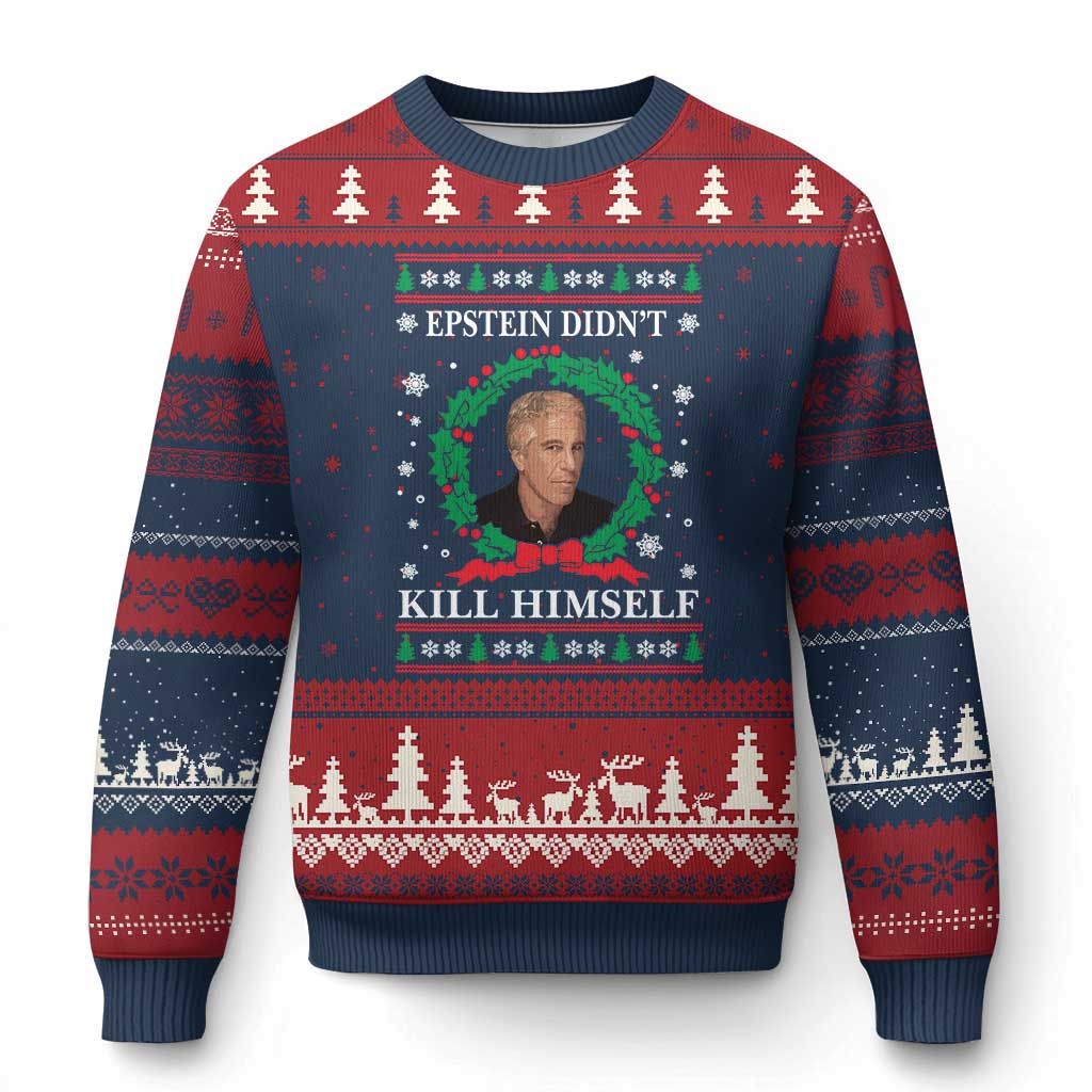 Funny Ugly Xmas Ugly Christmas Sweater Epstein Didnt Kill Himself - Wonder Print Shop