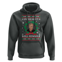 Funny Ugly Christmas Hoodie Epstein Didnt Kill Himself - Wonder Print Shop