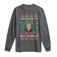 Funny Ugly Christmas Long Sleeve Shirt Epstein Didnt Kill Himself - Wonder Print Shop
