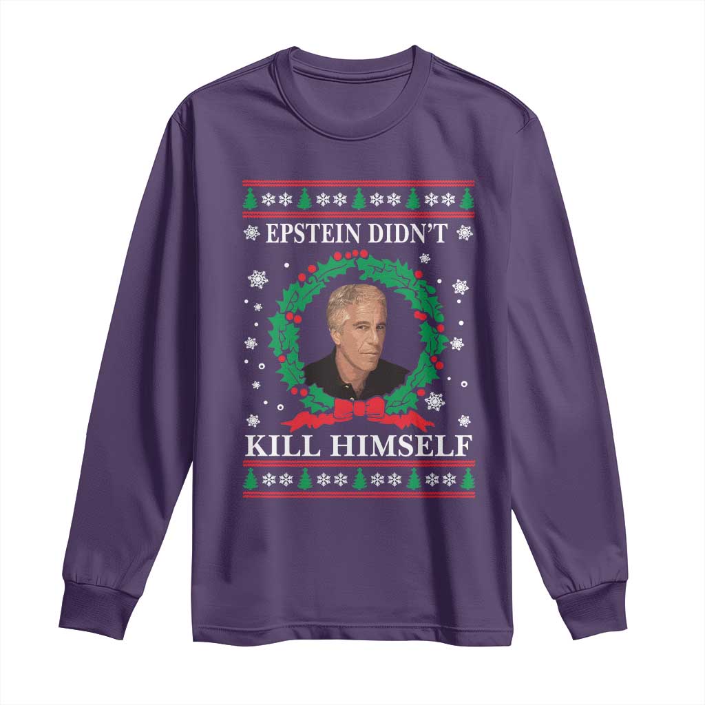 Funny Ugly Christmas Long Sleeve Shirt Epstein Didnt Kill Himself - Wonder Print Shop