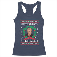 Funny Ugly Christmas Racerback Tank Top Epstein Didnt Kill Himself - Wonder Print Shop