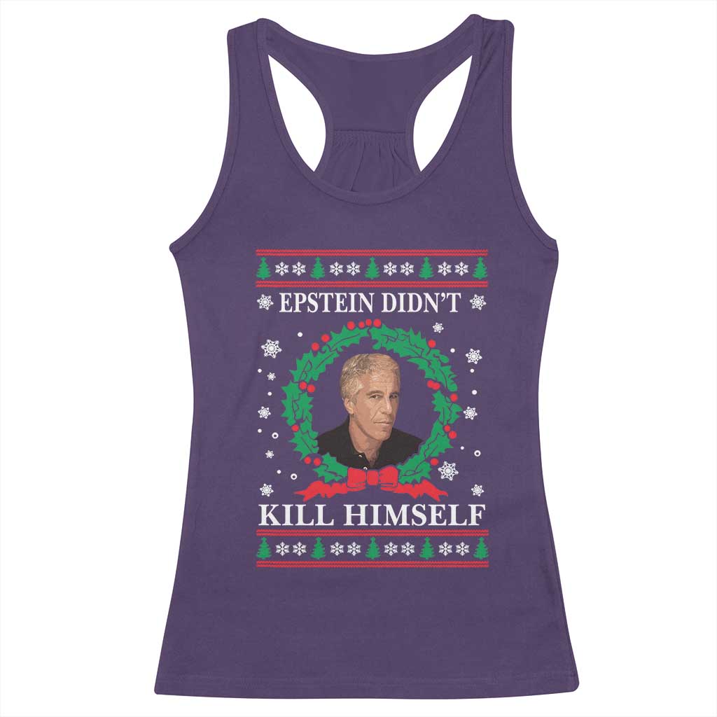 Funny Ugly Christmas Racerback Tank Top Epstein Didnt Kill Himself - Wonder Print Shop