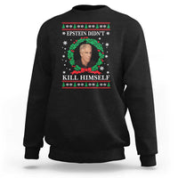 Funny Ugly Christmas Sweatshirt Epstein Didnt Kill Himself - Wonder Print Shop