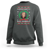 Funny Ugly Christmas Sweatshirt Epstein Didnt Kill Himself - Wonder Print Shop