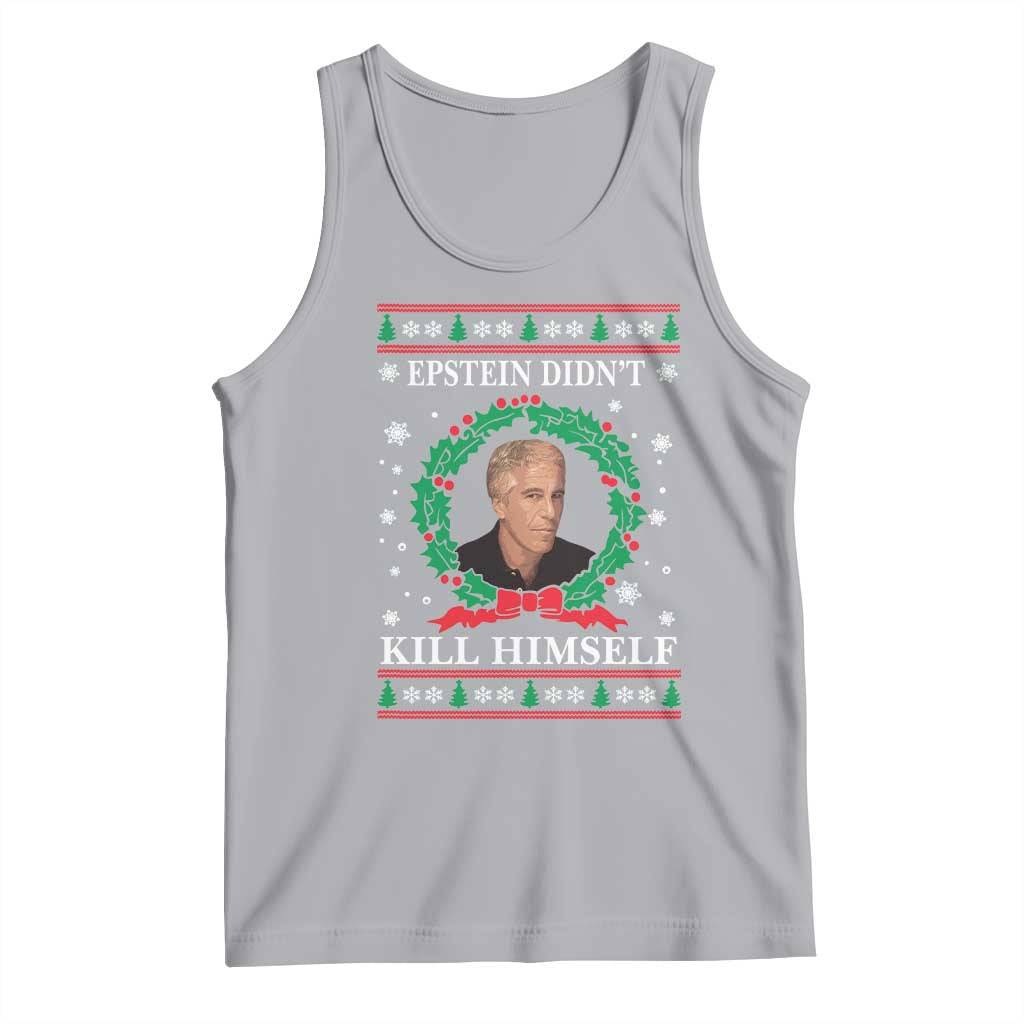 Funny Ugly Christmas Tank Top Epstein Didnt Kill Himself - Wonder Print Shop