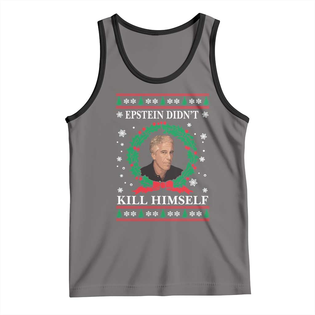 Funny Ugly Christmas Tank Top Epstein Didnt Kill Himself - Wonder Print Shop