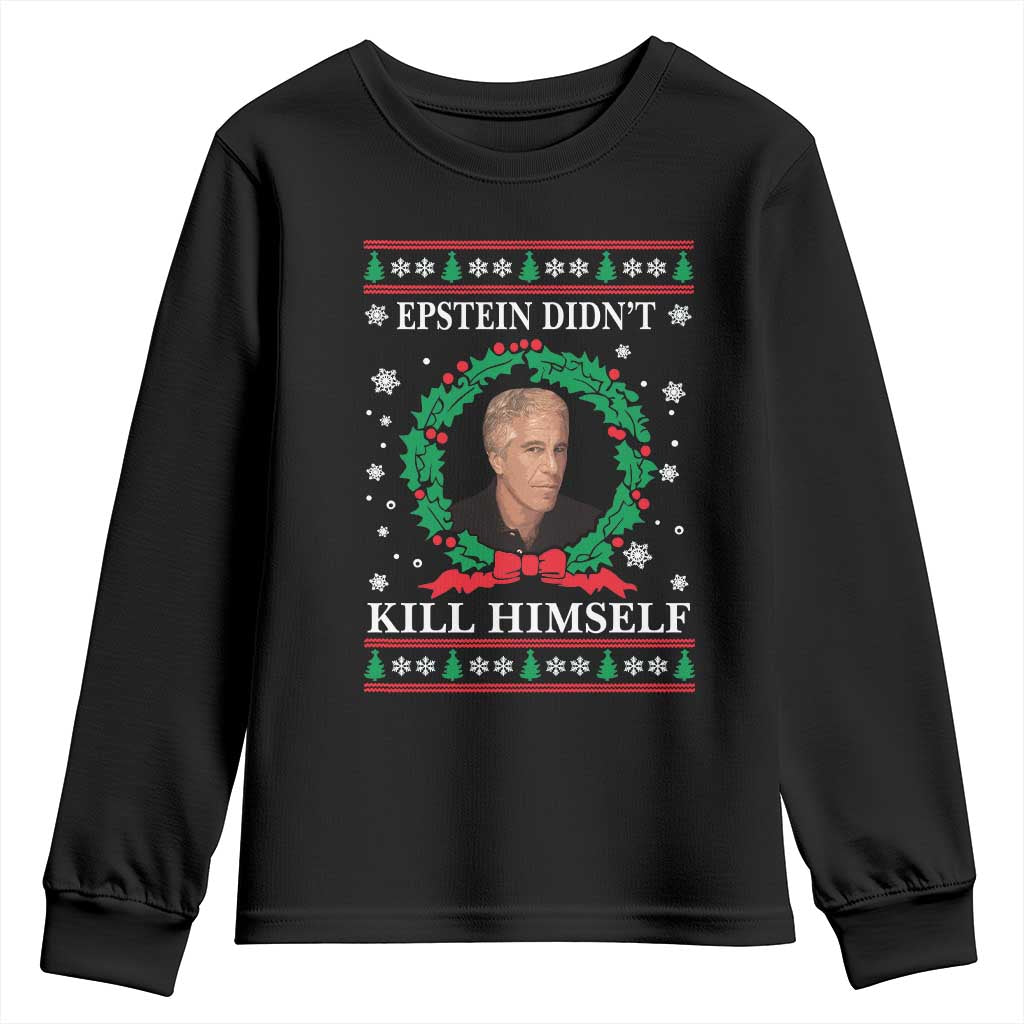 Funny Ugly Christmas Youth Sweatshirt Epstein Didnt Kill Himself - Wonder Print Shop
