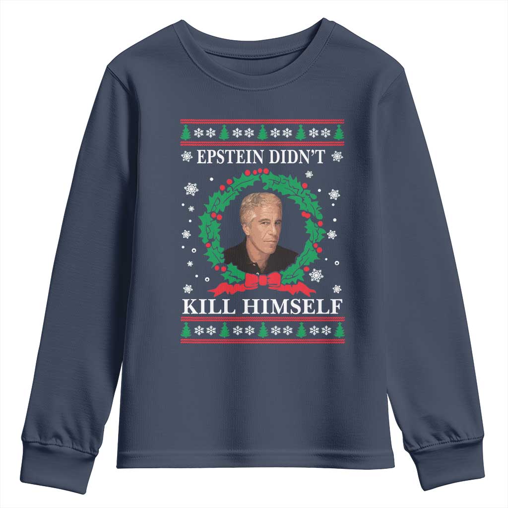 Funny Ugly Christmas Youth Sweatshirt Epstein Didnt Kill Himself - Wonder Print Shop