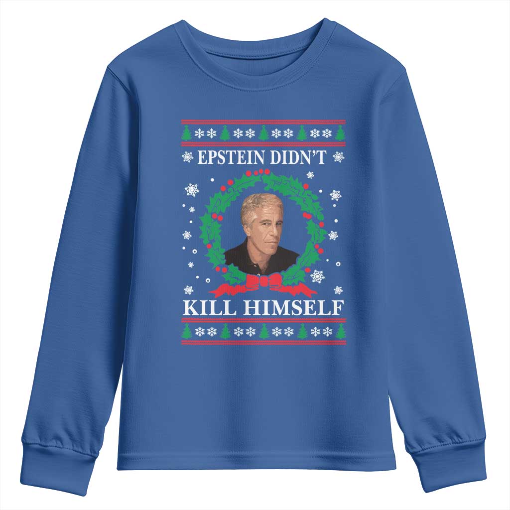 Funny Ugly Christmas Youth Sweatshirt Epstein Didnt Kill Himself - Wonder Print Shop