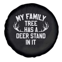 Hunting Spare Tire Cover My Family Tree Has A Deer Stand In It - Wonder Print Shop