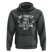 Hunting Hoodie My Family Tree Has A Deer Stand In It - Wonder Print Shop