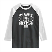 Hunting Raglan Shirt My Family Tree Has A Deer Stand In It - Wonder Print Shop