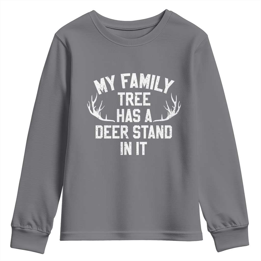 Hunting Youth Sweatshirt My Family Tree Has A Deer Stand In It - Wonder Print Shop