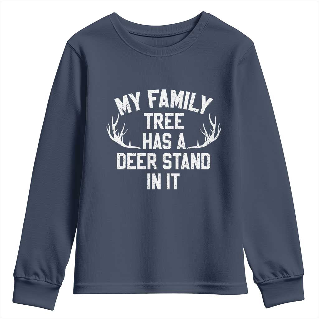 Hunting Youth Sweatshirt My Family Tree Has A Deer Stand In It - Wonder Print Shop