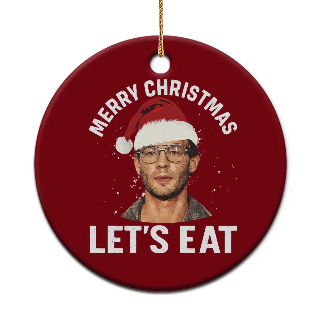True Crime Ugly Christmas Ceramic Ornament Funny Jeffrey Dahmer Merry Xmas Lets Eat - Wonder Print Shop