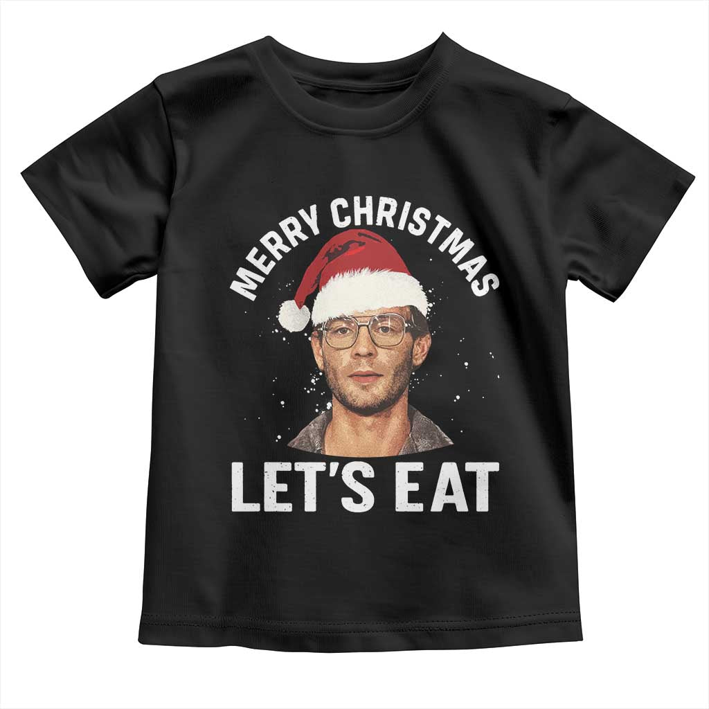 True Crime Ugly Christmas Toddler T Shirt Funny Jeffrey Dahmer Merry Xmas Lets Eat - Wonder Print Shop