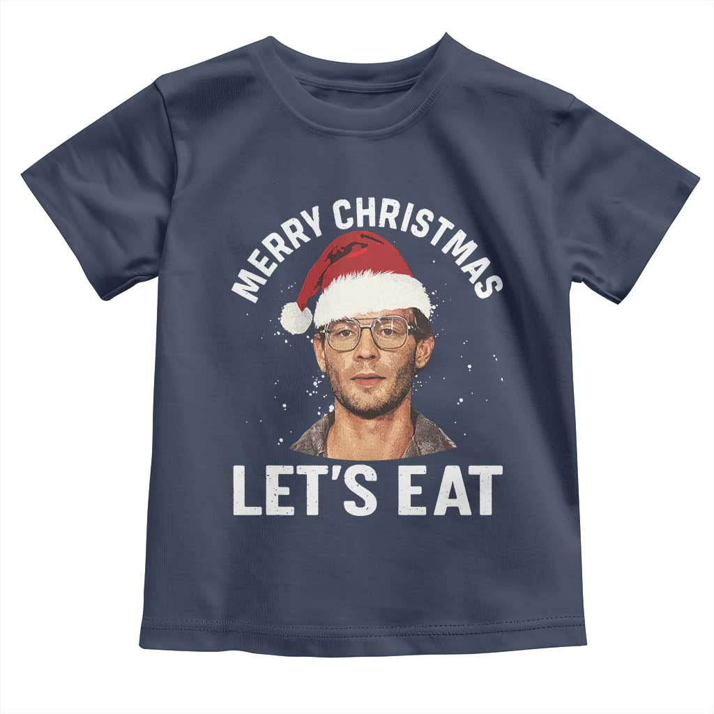 True Crime Ugly Christmas Toddler T Shirt Funny Jeffrey Dahmer Merry Xmas Lets Eat - Wonder Print Shop