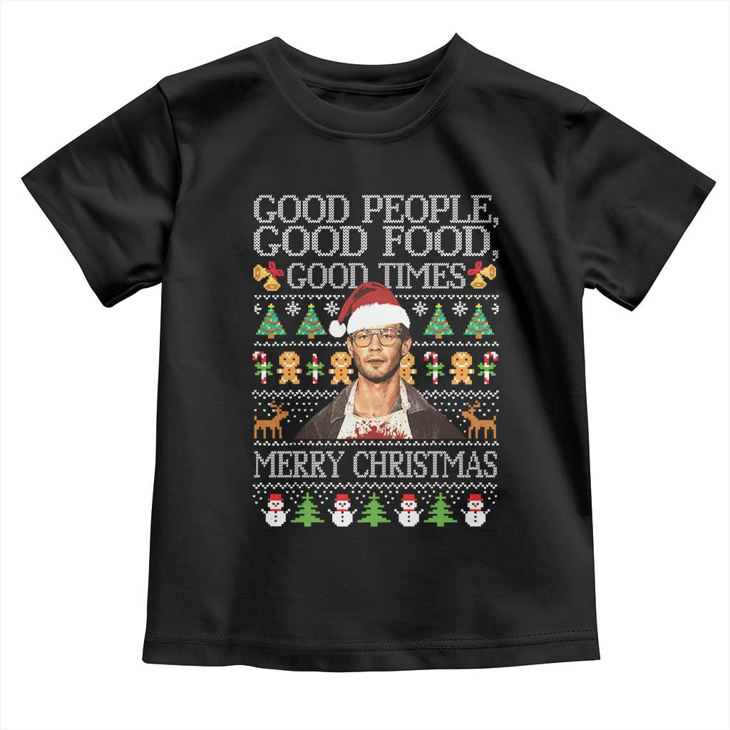 True Crime Ugly Christmas Toddler T Shirt Funny Jeffrey Dahmer Good Food Sick Humor - Wonder Print Shop
