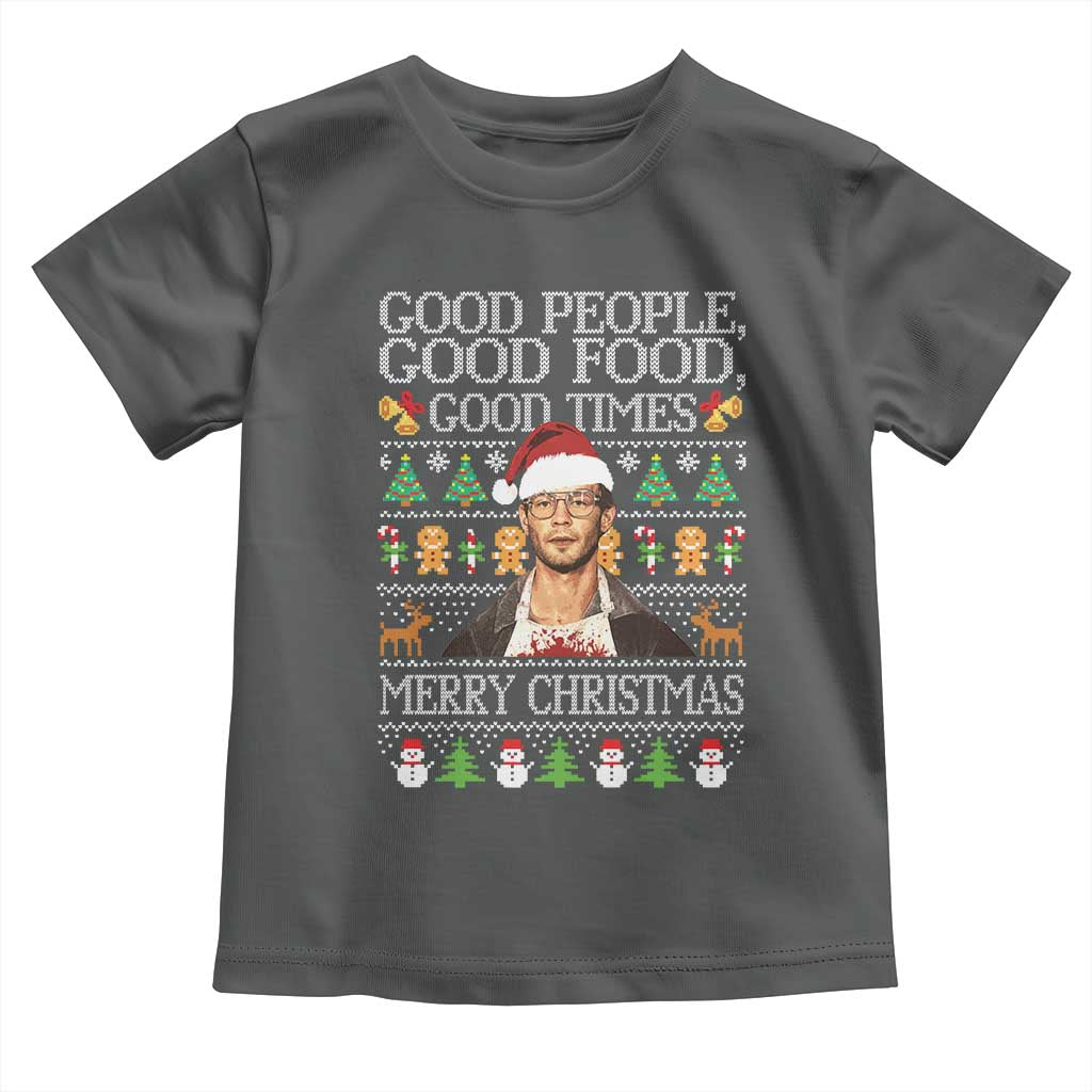 True Crime Ugly Christmas Toddler T Shirt Funny Jeffrey Dahmer Good Food Sick Humor - Wonder Print Shop