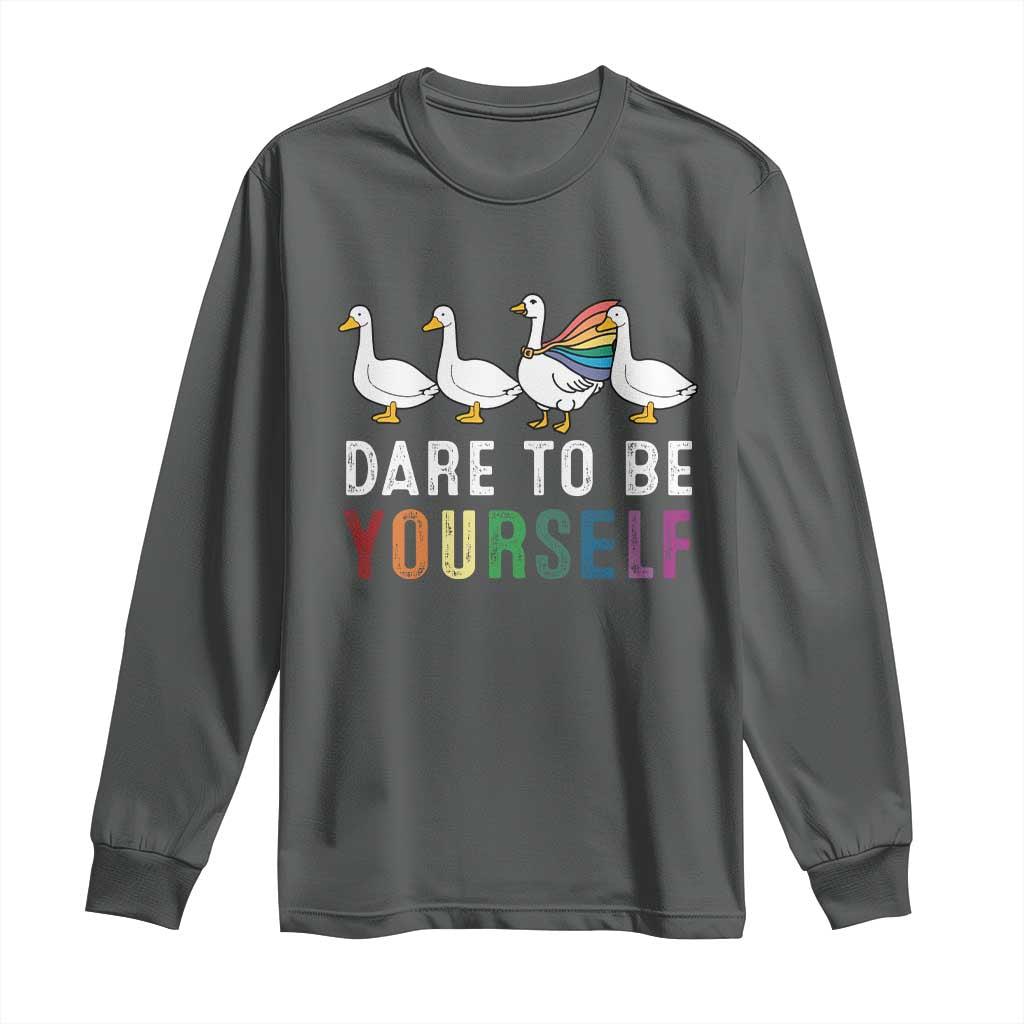 Rainbow Goose Dare to Be Yourself LGBTQ Pride Long Sleeve Shirt - Wonder Print Shop