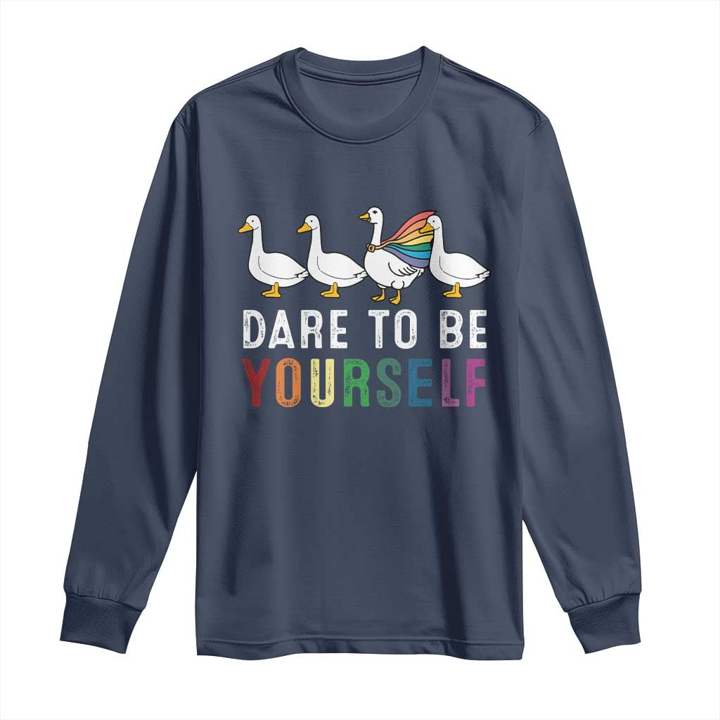 Rainbow Goose Dare to Be Yourself LGBTQ Pride Long Sleeve Shirt - Wonder Print Shop