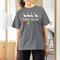 Rainbow Goose Dare to Be Yourself LGBTQ Pride T Shirt For Women - Wonder Print Shop