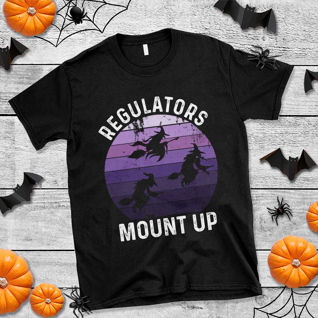 Funny Halloween Witch T Shirt Regulators Mount UpWitchy Vibes - Wonder Print Shop