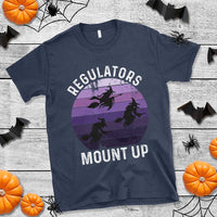Funny Halloween Witch T Shirt Regulators Mount UpWitchy Vibes - Wonder Print Shop