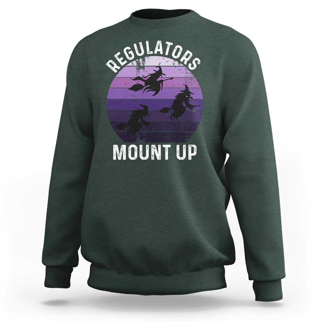 Funny Halloween Witch Sweatshirt Regulators Mount UpWitchy Vibes - Wonder Print Shop
