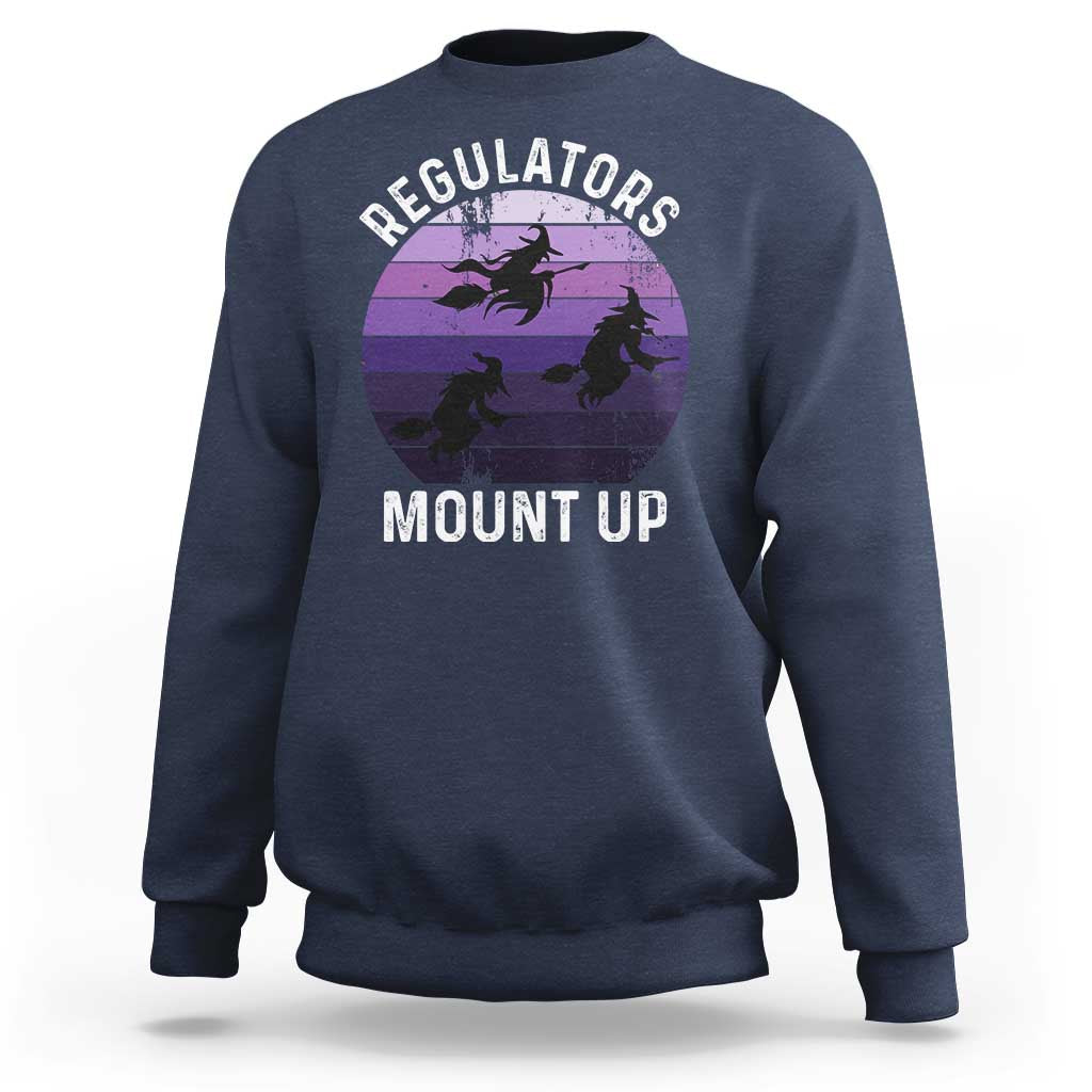 Funny Halloween Witch Sweatshirt Regulators Mount UpWitchy Vibes - Wonder Print Shop