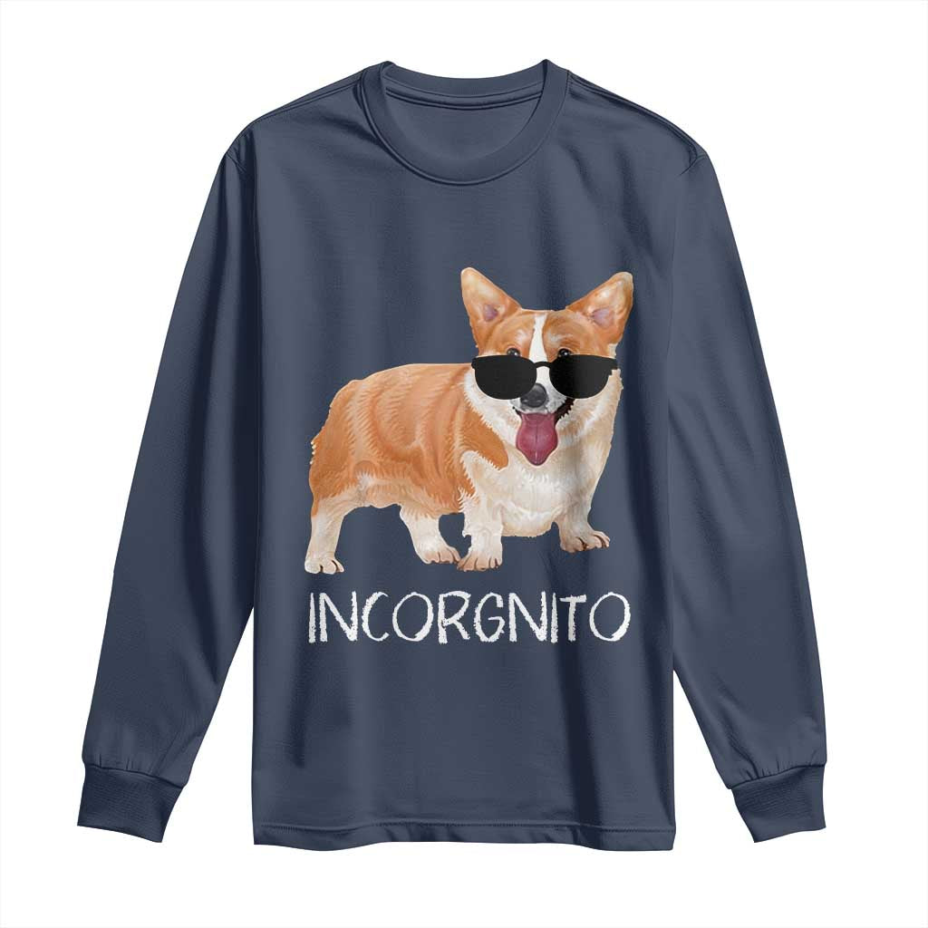 Incorgnito Funny Welsh Corgi Owner Dog Lover Long Sleeve Shirt