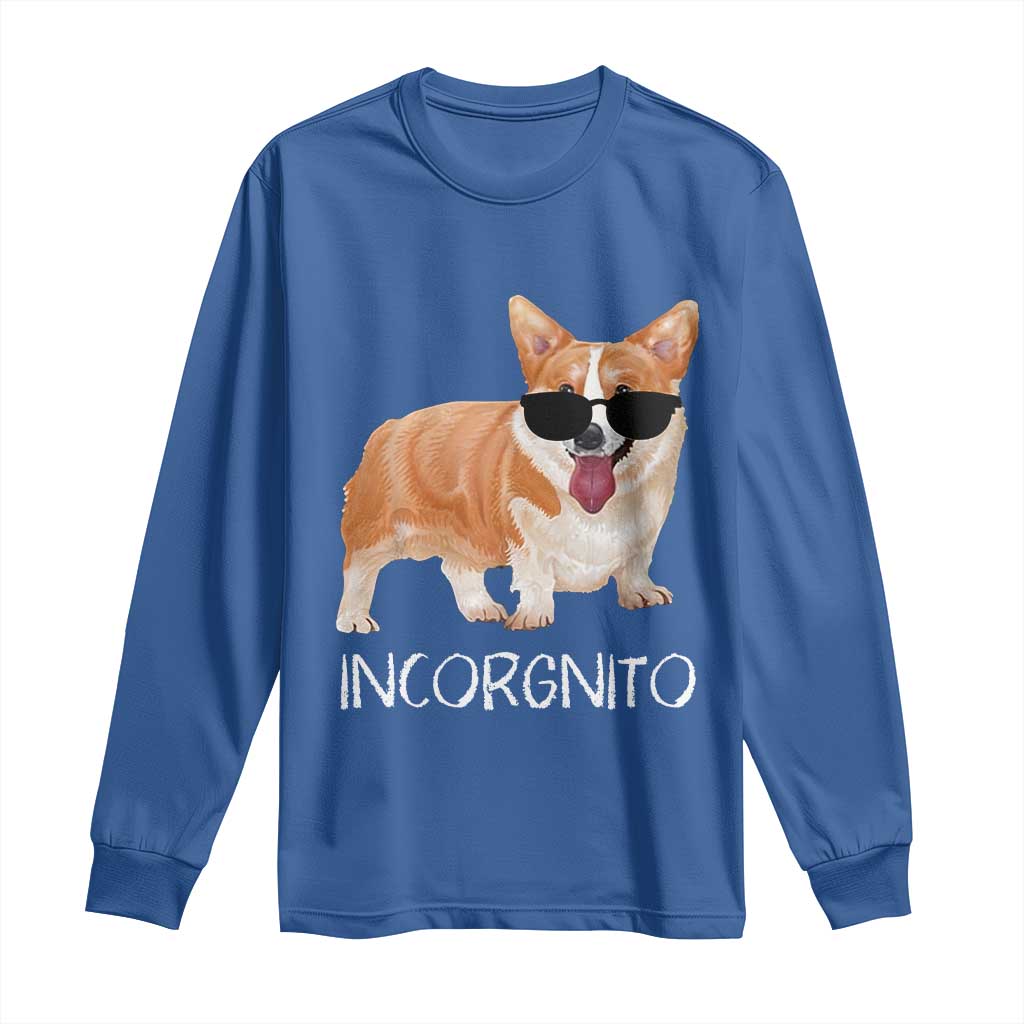 Incorgnito Funny Welsh Corgi Owner Dog Lover Long Sleeve Shirt