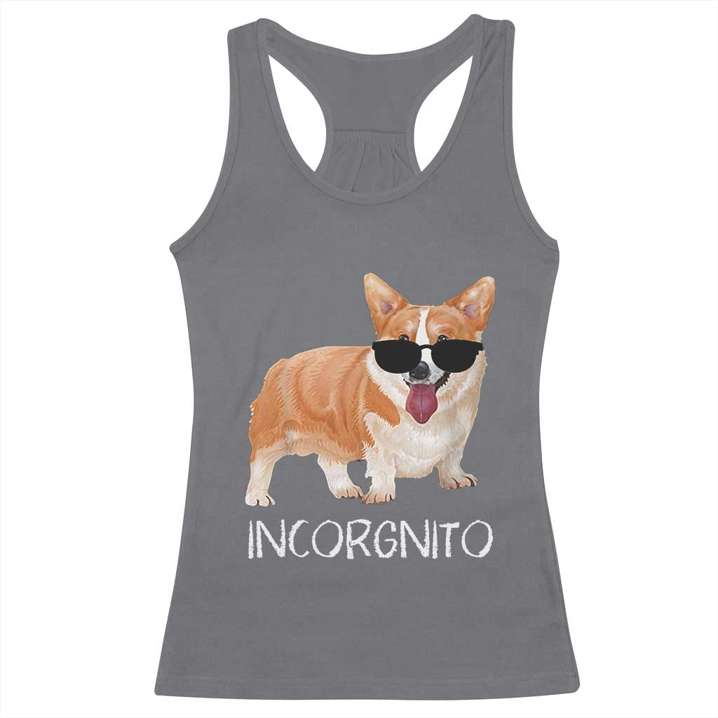 Incorgnito Funny Welsh Corgi Owner Dog Lover Racerback Tank Top