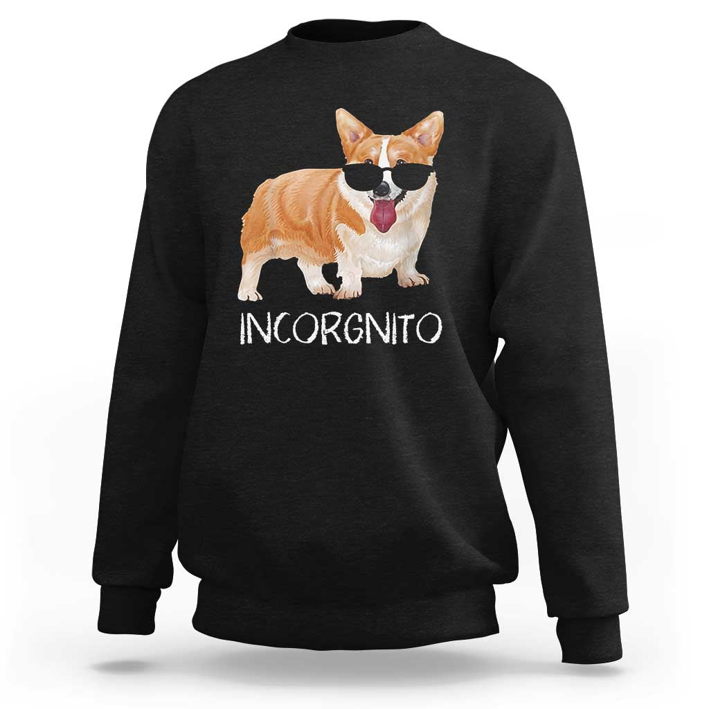 Incorgnito Funny Welsh Corgi Owner Dog Lover Sweatshirt - Wonder Print Shop