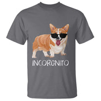 Incorgnito Funny Welsh Corgi Owner Dog Lover T Shirt - Wonder Print Shop