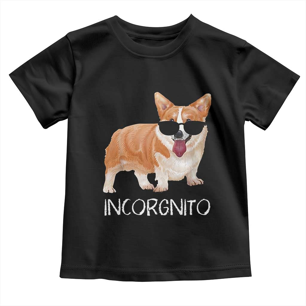 Incorgnito Funny Welsh Corgi Owner Dog Lover Toddler T Shirt