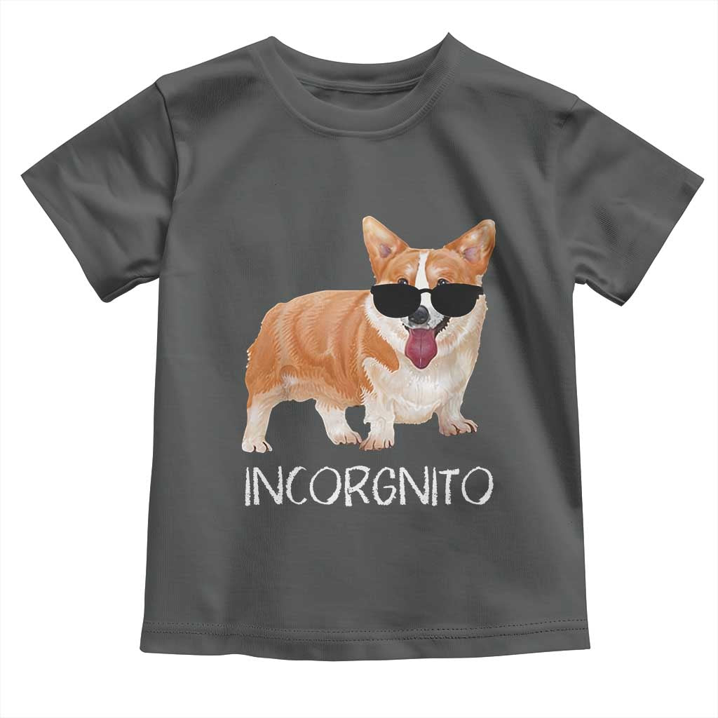 Incorgnito Funny Welsh Corgi Owner Dog Lover Toddler T Shirt
