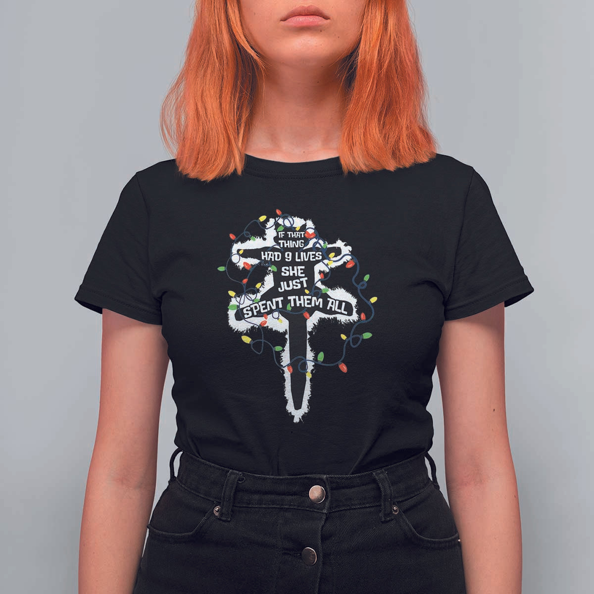 Funny Cat Christmas T Shirt For Women Pussy-cat If That Thing Had Nine Lives She Just Spent Them All Meowy Catmas Gift - Wonder Print Shop