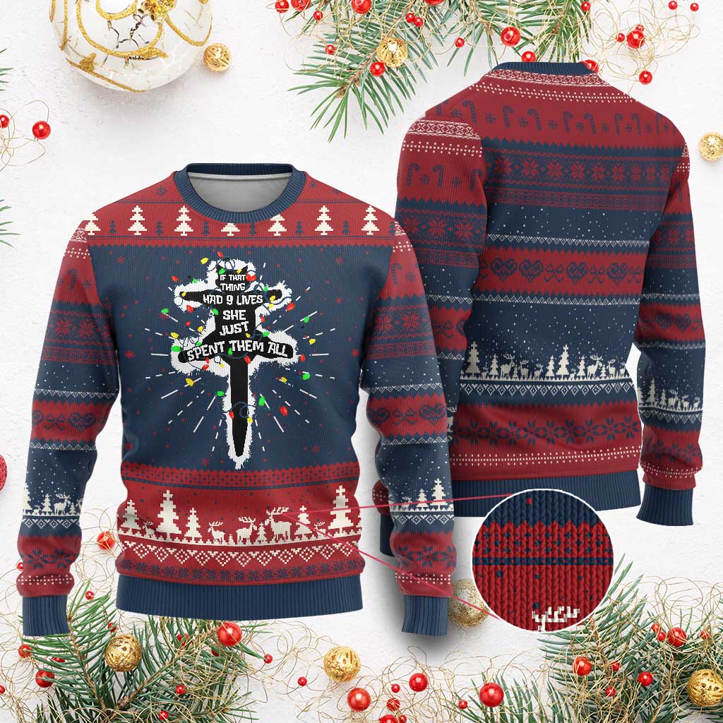 Funny Cat Christmas Ugly Christmas Sweater Pussy-cat If That Thing Had Nine Lives She Just Spent Them All Meowy Catmas Gift - Wonder Print Shop