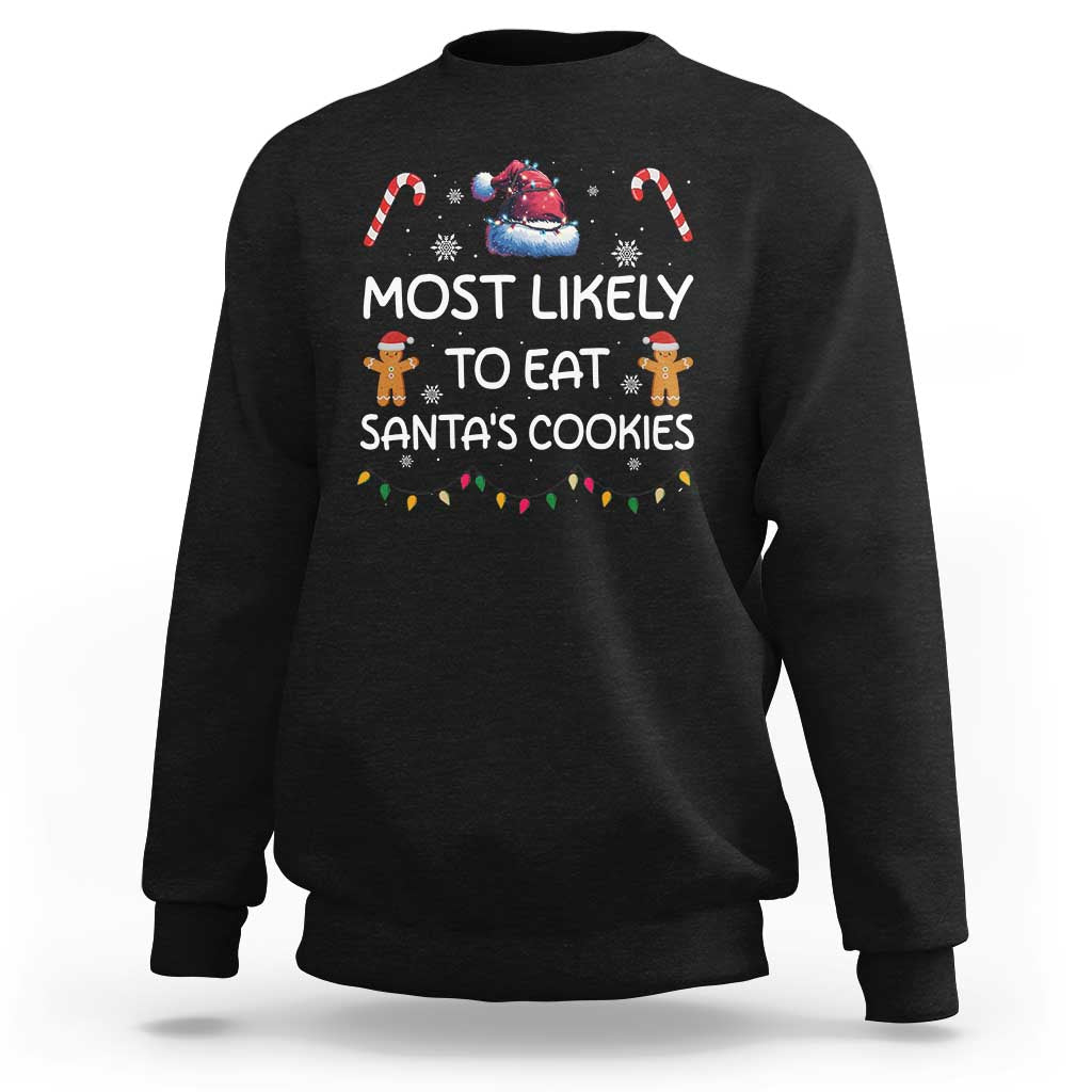Family Matching Christmas Sweatshirt Most Likely To Eat Santas Cookies - Wonder Print Shop